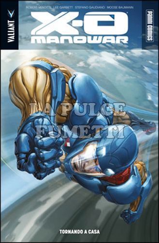 VALIANT - X-O MANOWAR #     4: TORNANDO A CASA